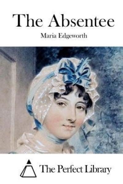 Cover for Maria Edgeworth · The Absentee (Pocketbok) (2015)