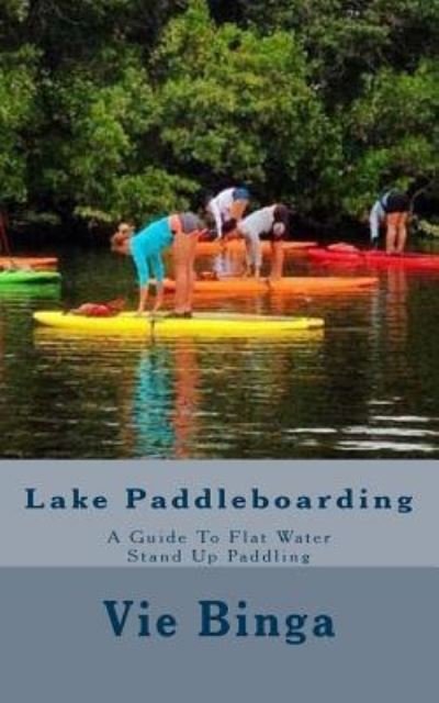 Cover for Vie Binga · Lake Paddleboarding (Paperback Book) (2016)