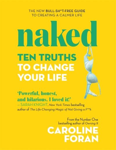 Cover for Caroline Foran · Naked: How Vulnerability Can Be Your Superpower (Hardcover Book) (2021)