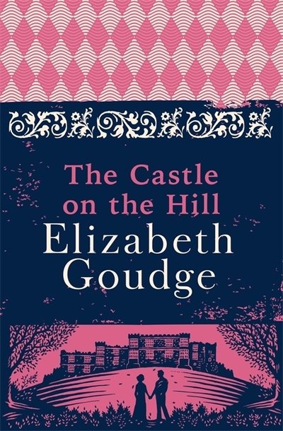 Cover for Elizabeth Goudge · The Castle on the Hill (Pocketbok) (2019)