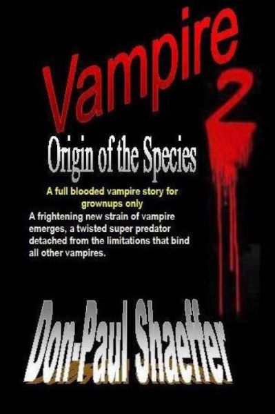 Cover for Don-paul Shaeffer · Vampire Origin of the Species 2 (Paperback Book) (2016)