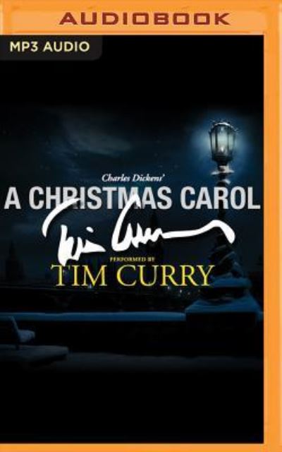 Cover for Charles Dickens · A Christmas Carol A Signature Performance by Tim Curry (MP3-CD) (2016)