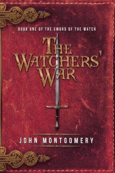 Cover for John Montgomery · The Watchers' War (Pocketbok) (2019)