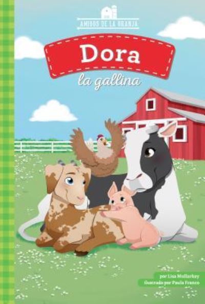 Cover for Lisa Mullarkey · Dora La Gallina (Hardcover Book) (2019)