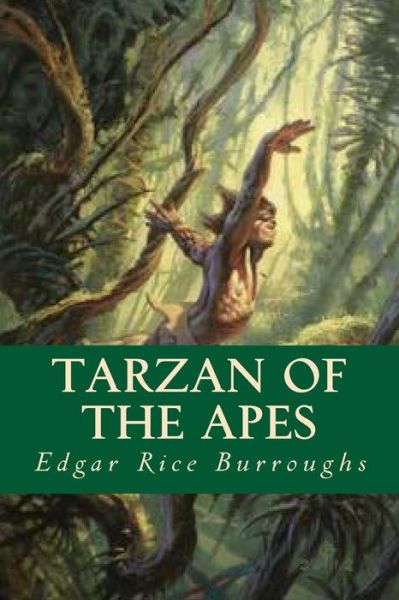 Tarzan of the Apes - Edgar Rice Burroughs - Książki - Createspace Independent Publishing Platf - 9781535247146 - 13 lipca 2016