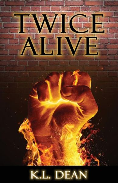 Cover for K L Dean · Twice Alive (Paperback Book) (2016)