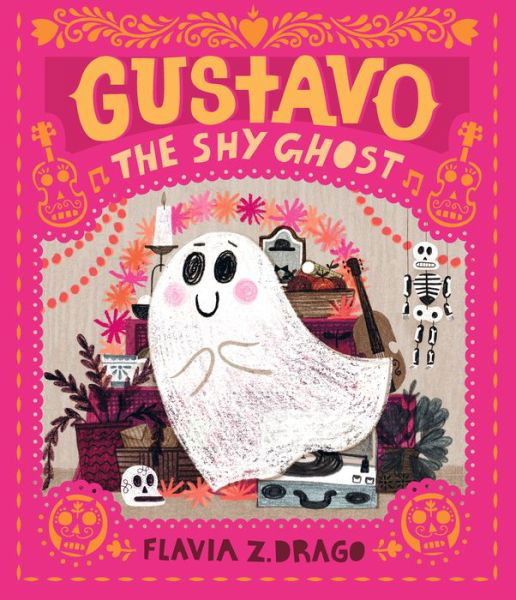 Cover for Flavia Z. Drago · Gustavo, the Shy Ghost (Book) (2020)