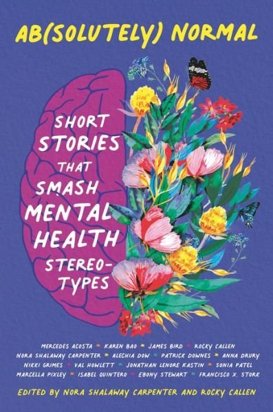 Cover for Nora Shalaway Carpenter · Ab (solutely) Normal: Short Stories That Smash Mental Health Stereotypes (Hardcover Book) (2023)