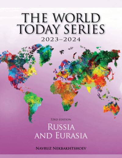 Cover for Navruz Nekbakhtshoev · Russia and Eurasia 2023–2024 - World Today (Stryker) (Paperback Book) [53rd edition] (2023)