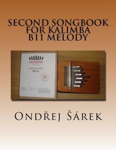 Cover for Ondrej Sarek · Second Songbook for Kalimba B11 Melody (Paperback Book) (2016)