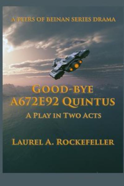 Cover for Laurel A. Rockefeller · Good-bye A672E92 Quintus (Paperback Book) (2017)