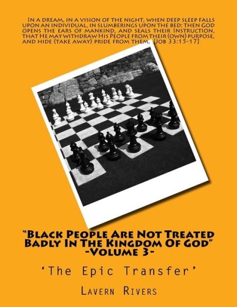 Cover for Lavern Rivers · Black People Are Not Treated Badly in the Kingdom of God -Volume 3- (Paperback Book) (2017)