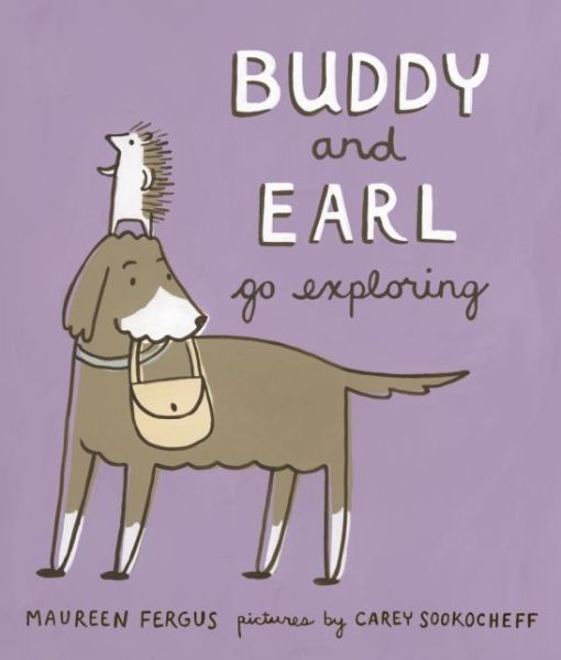 Cover for Maureen Fergus · Buddy and Earl Go Exploring - Buddy and Earl (Hardcover Book) (2016)