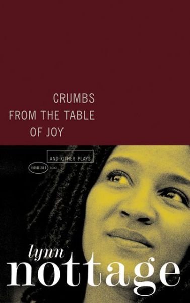 Cover for Lynn Nottage · Crumbs from the Table of Joy and Other Plays (Taschenbuch) (2003)