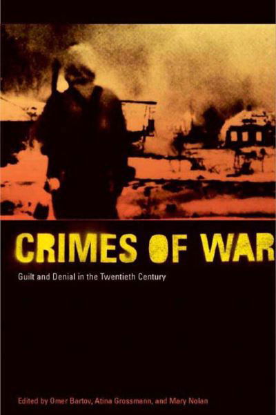 Cover for Omer Bartov · Crimes of War: Guilt and Denial in the Twentieth Century (Taschenbuch) [New Ed edition] (2003)