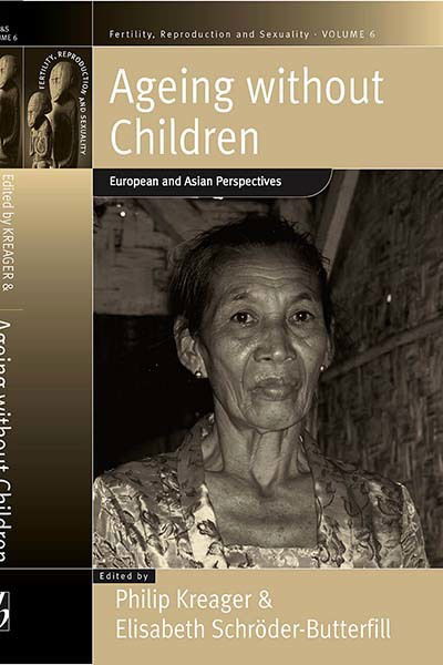 Cover for Philip Kreager · Ageing Without Children: European and Asian Perspectives on Elderly Access to Support Networks - Fertility, Reproduction and Sexuality: Social and Cultural Perspectives (Hardcover Book) (2005)