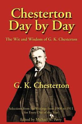 Cover for G K Chesterton · Chesterton Day by Day: the Wit and Wisdom of G. K. Chesterton (Paperback Book) (2002)