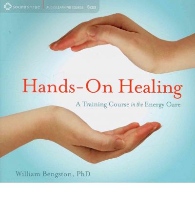 Cover for William Bengston · Hands-on Healing: A Training Course in the Energy Cure (Audiobook (CD)) (2010)