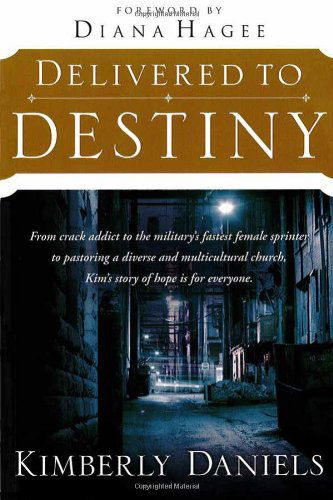 Cover for Kimberly Daniels · Delivered to Destiny (Paperback Book) (2005)