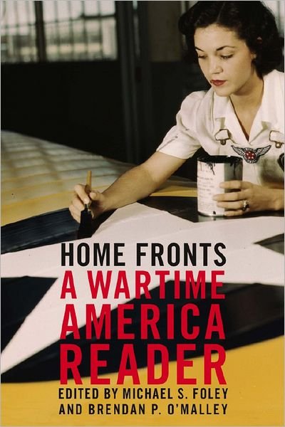 Cover for Home Fronts: A Wartime America Reader (Paperback Bog) (2008)