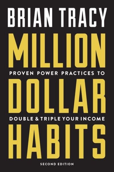 Cover for Brian Tracy · Million Dollar Habits: Proven Power Practices to Double and Triple Your Income (Pocketbok) (2017)