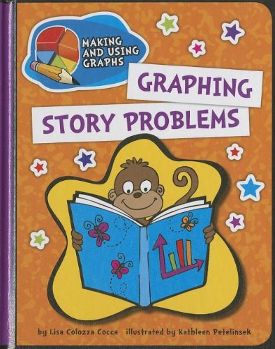 Cover for Lisa Colozza Cocca · Graphing Story Problems (Making and Using Graphs) (Hardcover Book) (2013)