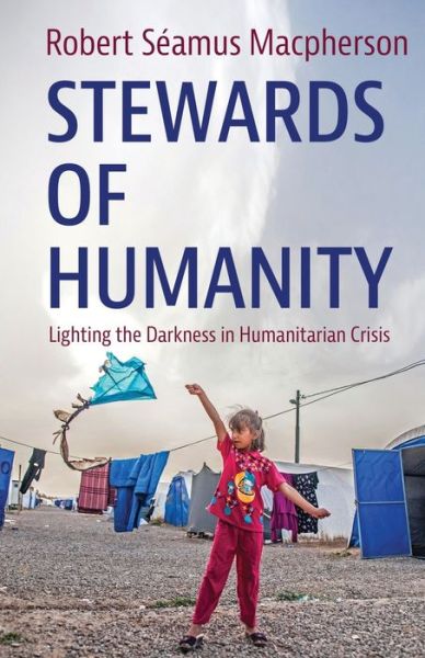 Cover for Robert SÃ©amus MacPherson · Stewards of Humanity (Pocketbok) (2021)