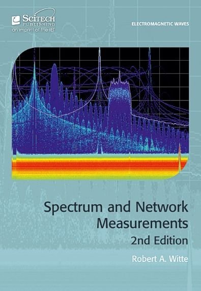 Cover for Robert A. Witte · Spectrum and Network Measurements - Electromagnetic Waves (Hardcover Book) (2014)