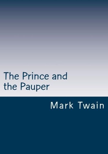 Cover for Mark Twain · The Prince and the Pauper (Taschenbuch) (2013)