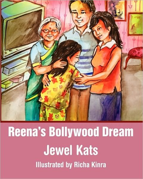 Cover for Jewel Kats · Reena's Bollywood Dream: a Story About Sexual Abuse (Growing with Love) (Pocketbok) (2010)