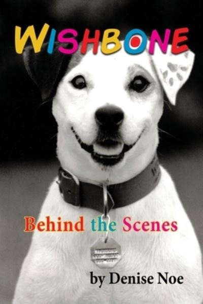 Cover for Denise Noe · Wishbone - Behind the Scenes (Bok) (2022)