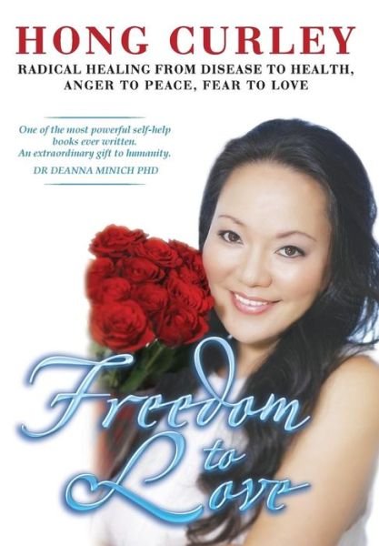 Cover for Hong Curley · Freedom to Love (Hard Cover) (Gebundenes Buch) (2013)