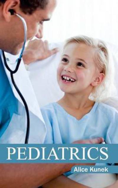 Pediatrics - Alice Kunek - Książki - Foster Academics - 9781632423146 - 26 marca 2015