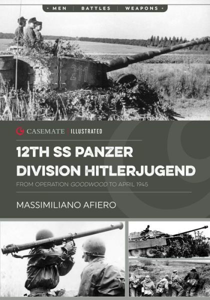 Cover for Massimiliano Afiero · 12th SS Panzer Division Hitlerjugend: From Operation Goodwood to April 1945 (Paperback Book) (2023)