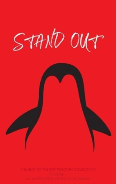 Stand Out - Jk Larkin - Books - Red Penguin Books - 9781637770146 - January 12, 2021