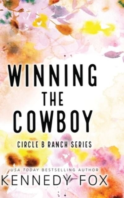 Cover for Kennedy Fox · Winning the Cowboy (Book) [Special edition] (2022)