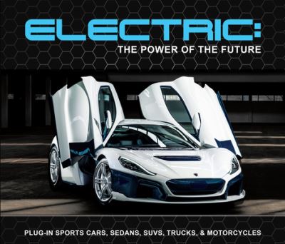 Electric : the Power of the Future - Publications International Ltd. - Books - Publications International, Limited - 9781639383146 - July 2, 2023