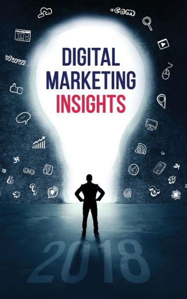 Cover for Social Beat Digital Marketing Llp · Digital Marketing Insights 2018 (Paperback Book) (2018)