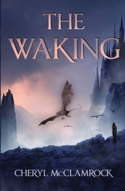 Cover for Cheryl McClamrock · The Waking (Paperback Book) (2020)