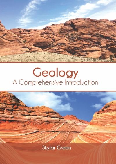 Cover for Skylar Green · Geology: A Comprehensive Introduction (Hardcover Book) (2022)