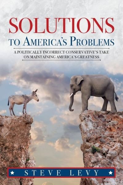 Cover for Steve Levy · Solutions to America's Problems (Paperback Book) (2020)