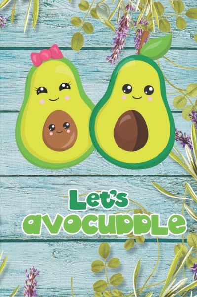 Cover for Peaceful Holiday Publish · Let's Avocuddle (Pocketbok) (2020)