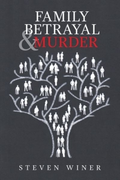 Cover for Steven Winer · Family Betrayal &amp; Murder (Paperback Book) (2020)