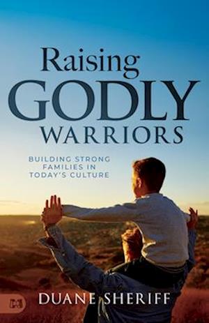 Cover for Duane Sheriff · Raising Godly Warriors (Paperback Book) (2025)