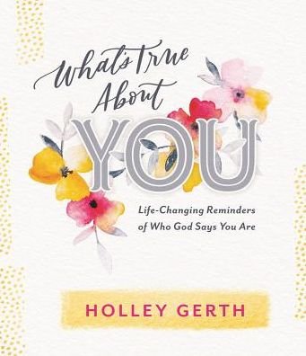 Cover for Holley Gerth · What's True about You (Hardcover Book) (2019)