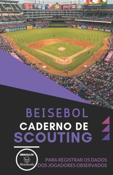 Cover for Wanceulen Notebooks · Beisebol. Caderno de Scouting (Paperback Book) (2019)