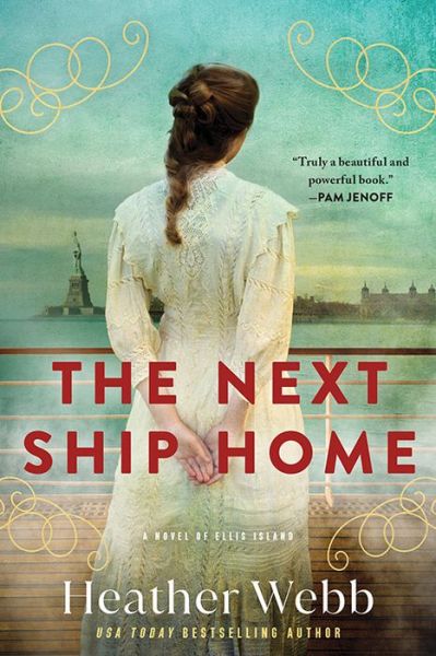 Heather Webb · The Next Ship Home (Paperback Book) (2022)