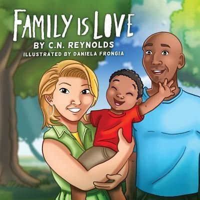 Cover for C N Reynolds · Family Is Love (Paperback Book) (2019)