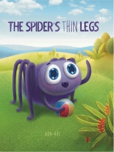 Cover for Ada Ari · The Spider's Thin Legs: An Anansi Story (Hardcover bog) (2022)