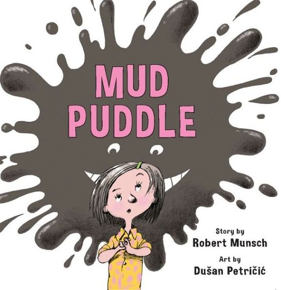 Cover for Robert Munsch · Mud Puddle (Annikin Miniature Edition) - Annikin (Paperback Book) [Annikin Miniature edition] (2020)